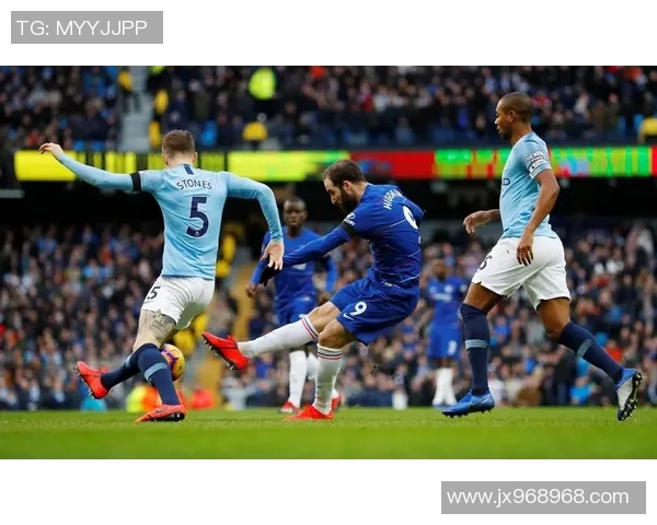 2018年切尔西与曼城激战回顾:英超巅峰对决的精彩瞬间与战术解析 2018年切尔西与曼城激战回顾:英超巅峰对决的精彩瞬间与战术解析