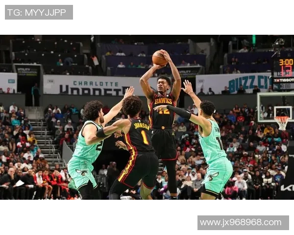 NBA老鹰对阵黄蜂精彩直播全程回顾与赛后分析 NBA老鹰对阵黄蜂精彩直播全程回顾与赛后分析